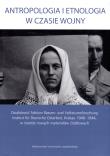 Okładka książki Antropologia i etnologia w czasie wojny
