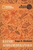 Okładka książki Baśnie afroamerykańskie. Baśnie Etniczne