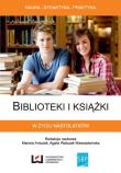 Biblioteki i książki w życiu nastolatków. Autor: Biblioteki i książki w życiu nastolatków (red.). Dadada.pl Okładka książki Biblioteki i książki w życiu nastolatków