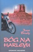 Bóg na Harleyu. Opowieść duchowa. Autor: Joan Brady. Dadada.pl Okładka książki Bóg na Harleyu. Opowieść duchowa