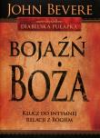 Bojaźń Boża. Klucz do intymnej relacji z Bogiem. Autor: Bevere John. Dadada.pl Okładka książki Bojaźń Boża. Klucz do intymnej relacji z Bogiem