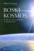 Boski kosmos. Wybrane zagadnienia z kosmologii. Autor: Clement Olivier. Dadada.pl Okładka książki Boski kosmos. Wybrane zagadnienia z kosmologii