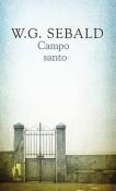 Campo Santo. Autor: Sebald W.G.. Dadada.pl Okładka książki Campo Santo