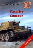 Cavalier. Centaur. Tank Power vol. CXIV 367. Autor: Janusz Ledwoch. Dadada.pl Okładka książki Cavalier. Centaur. Tank Power vol. CXIV 367