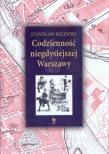 Codzienność niegdysiejszej Warszawy. Autor: Stanisław Milewski. Dadada.pl Okładka książki Codzienność niegdysiejszej Warszawy