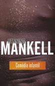 Comedia infantil. Autor: Henning Mankell. Dadada.pl Okładka książki Comedia infantil