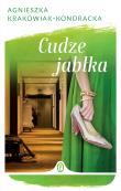 Cudze jabłka. Autor: Krakowiak-Kondracka Agnieszka. Dadada.pl Okładka książki Cudze jabłka