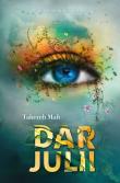 Dar Julii. Autor: Tahereh Mafi. Dadada.pl Okładka książki Dar Julii
