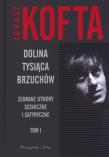 Dolina tysiąca brzuchów - Jonasz Kofta. Autor: Kofta Jonasz. Dadada.pl Okładka książki Dolina tysiąca brzuchów - Jonasz Kofta