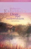 Okładka książki Dom nad rozlewiskiem Część 1