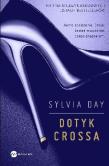 Dotyk Crossa. Autor: Sylvia Day. Dadada.pl Okładka książki Dotyk Crossa