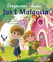 Okładka książki Drogocenne baśnie. Jaś i Małgosia
