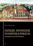Dzieje mniszek dominikańskich w krajach słowiańskich. Autor: Stefaniak Piotr. Dadada.pl Okładka książki Dzieje mniszek dominikańskich w krajach słowiańskich