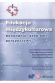Edukacja międzykulturowa. Dokonania, problemy, perspektywy. Autor: Tadeusz Lewowicki (red.), Ewa Ogrodzka-Mazur (red.), Alina Szczurek-Boruta (red.). Dadada.pl Okładka książki Edukacja międzykulturowa. Dokonania, problemy, perspektywy