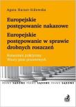Okładka książki Europejskie postępowanie nakazowe. Europejskie postępowanie w sprawie drobnych roszczeń. Komentarz p