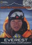 Everest. Przesunąć horyzont - DVD. Autor: Martyna Wojciechowska. Dadada.pl Okładka książki Everest. Przesunąć horyzont - DVD