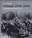 Okładka książki Gdańsk 1930-1945. Koniec pewnego Wolnego Miasta