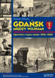 Gdańsk między wojnami. Autor: Tarkowska Aleksandra. Dadada.pl Okładka książki Gdańsk między wojnami