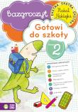 Gotowi do szkoły Część 2 - Bazgroszyt. Autor: Opracowanie zbiorowe. Dadada.pl Okładka książki Gotowi do szkoły Część 2 - Bazgroszyt