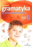 Gramatyka SP Ćwiczenia dla klasy 6/1. Autor: Stypka Alicja. Dadada.pl Okładka książki Gramatyka SP Ćwiczenia dla klasy 6/1