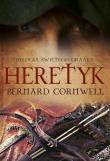 Heretyk. Autor: Bernard Cornwell. Dadada.pl Okładka książki Heretyk