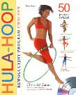 Okładka książki Hula-hoop Rewolucyjny program ćwiczeń + DVD
