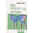 Jak uwolnić się od lęku 2. Autor: Wunibald Mller. Dadada.pl Okładka książki Jak uwolnić się od lęku 2