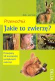 Okładka książki Jakie to zwierzę? Przewodnik
