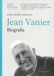 Jean Vanier Biografia. Autor: Anne-Sophie Constant. Dadada.pl Okładka książki Jean Vanier Biografia