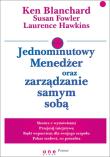 Jednominutowy Menedżer oraz zarządzanie samym sobą. Autor: Ken Blanchard, Susan Fowler, Laurence Hawkins. Dadada.pl Okładka książki Jednominutowy Menedżer oraz zarządzanie samym sobą