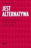 Jest alternatywa. Autor: Bielecki Czesław. Dadada.pl Okładka książki Jest alternatywa