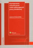 Okładka książki Karnoprawna ochrona praw osób wykonujacych pracę zarobkową