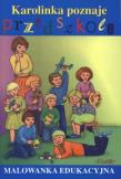Okładka książki Karolinka poznaje przedszkole