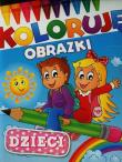 Koloruję obrazki. Dzieci. Autor:   Praca zbiorowa. Dadada.pl Okładka książki Koloruję obrazki. Dzieci