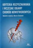 Kryteria rozpoznawania i wczesne objawy chorób nowotworowych. Wydawca: Via Medica. Dadada.pl Opakowanie Kryteria rozpoznawania i wczesne objawy chorób nowotworowych