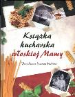 Okładka książki Książka kucharska włoskiej Mamy