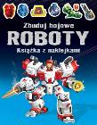 Okładka książki Książka z naklejkami. Zbuduj bojowe Roboty