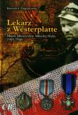 Lekarz z Westerplatte. Autor: Krzysztof Zajączkowski. Dadada.pl Okładka książki Lekarz z Westerplatte