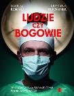 Ludzie czy bogowie. Wywiady z najsłynniejszymi.... Autor: Dariusz Kortko, Krzystyna Bochenek. Dadada.pl Okładka książki Ludzie czy bogowie. Wywiady z najsłynniejszymi...