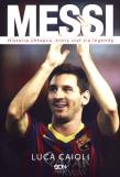 Okładka książki Messi. Historia chłopca, który stał się... w.2013
