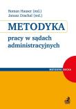 Metodyka pracy w sądach administracyjnych. Wydawca: C.H. Beck. Dadada.pl Opakowanie Metodyka pracy w sądach administracyjnych