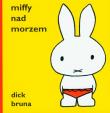 Okładka książki Miffy nad morzem