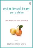 Minimalizm po polsku. Autor: Anna Mularczyk- Meyer. Dadada.pl Okładka książki Minimalizm po polsku