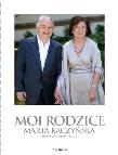 Moi rodzice BR. Autor: Kaczyńska Marta, Łosiewicz Dorota. Dadada.pl Okładka książki Moi rodzice BR