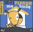 Mój piesek ma budę. Autor: Uta Dorczyk. Dadada.pl Okładka książki Mój piesek ma budę