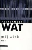 Mój wiek. Tom 1-2. Autor: Wat Aleksander. Dadada.pl Okładka książki Mój wiek. Tom 1-2