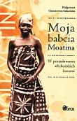 Okładka książki Moja babcia Moatina