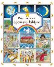 Moje pierwsze opowieści biblijne. Autor: Beaumont Emilie. Dadada.pl Okładka książki Moje pierwsze opowieści biblijne