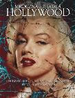 Mroczna historia Hollywood. Autor: Kieron Connolly. Dadada.pl Okładka książki Mroczna historia Hollywood