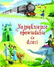 Najpiękniejsze opowiadania dla dzieci. Autor: praca zbiorowa. Dadada.pl Okładka książki Najpiękniejsze opowiadania dla dzieci